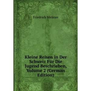   Beschrieben, Volume 2 (German Edition) Friedrich Meisner Books