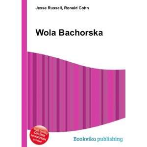  Wola Bachorska Ronald Cohn Jesse Russell Books