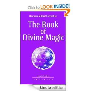 The Book of Divine Magic (Izvor Collection No.226.) Omraam Mikhaël 