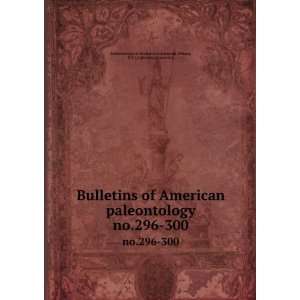  Bulletins of American paleontology. no.296 300 N.Y 
