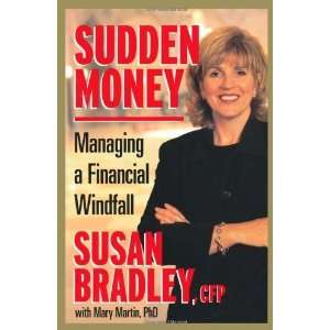   Money Managing a Financial Windfall [Hardcover] Susan Bradley Books