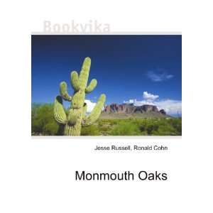  Monmouth Oaks Ronald Cohn Jesse Russell Books