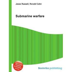  Submarine warfare Ronald Cohn Jesse Russell Books