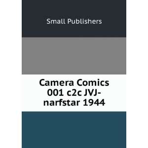  Camera Comics 001 c2c JVJ narfstar 1944 Small Publishers 