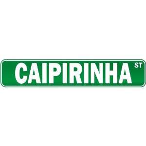  New  Caipirinha Street  Drink / Drunk / Drunkard Street 