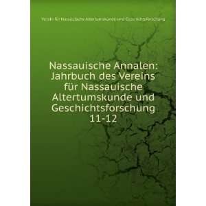   fÃ¼r Nassauische Altertumskunde und Geschichtsforschung Books