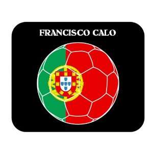  Francisco Calo (Portugal) Soccer Mouse Pad Everything 