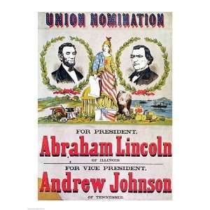   campaign poster for the Union nomination with Abraham Lincoln   Poster