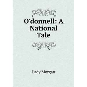  Odonnell A National Tale Lady Morgan Books