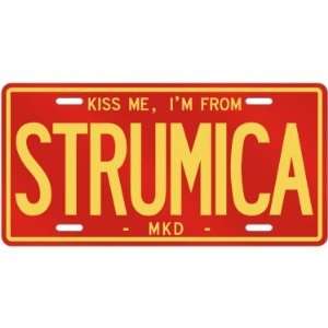  NEW  KISS ME , I AM FROM STRUMICA  MACEDONIA LICENSE 