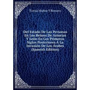   De Los Ãrabes (Spanish Edition) TomÃ¡s MuÃ±oz Y Romero Books