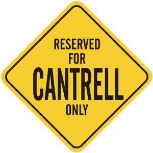   RESERVED FOR CANTRELL ONLY  CROSSING SIGN