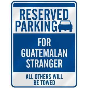   FOR GUATEMALAN STRANGER  PARKING SIGN GUATEMALA
