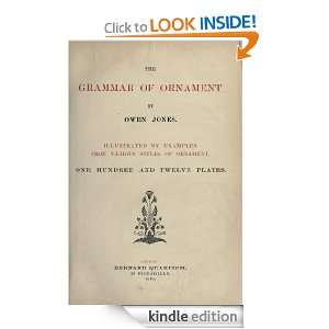 The grammar of ornament Owen Jones  Kindle Store