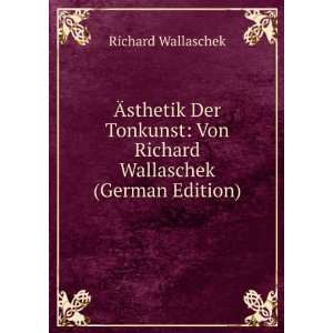  Ãsthetik Der Tonkunst Von Richard Wallaschek (German 