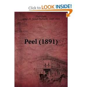  Peel, (9781275382145) James R. Thursfield Books