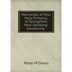   , of Springfield, Near Garstang Containing . Peter MOwan Books