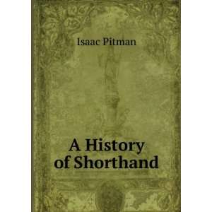  A History of Shorthand Isaac Pitman Books
