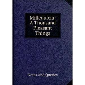  Milledulcia A Thousand Pleasant Things Notes And Queries Books