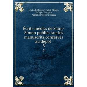   ¨re, Armand Prosper FaugÃ¨re Louis de Rouvroy Saint Simon Books