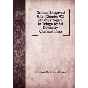 Srimad Bhagavad Gita (Chapter 02) Sankhya Yogam In Telugu By Sri 
