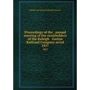   Company serial. 1857 Raleigh and Gaston Railroad Company Books