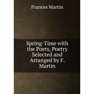  Spring Time with the Poets, Poetry Selected and Arranged 