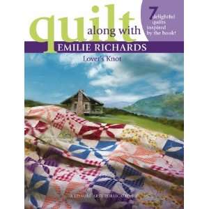  Quilt Along With Emilie Richards Lovers Knot Arts 