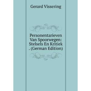 Personentarieven Van Spoorwegen Stelsels En Kritiek . (German Edition 