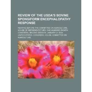  Review of the USDAs bovine spongiform encephalopathy 