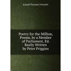   Ed. Really Written by Peter Priggins Joseph Thomas J. Hewlett Books