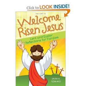  Welcome Risen Jesus Lent and Easter Reflections for 