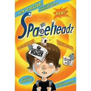    SPHDZ Book #1 (Spaceheadz) [Paperback] Jon Scieszka Books