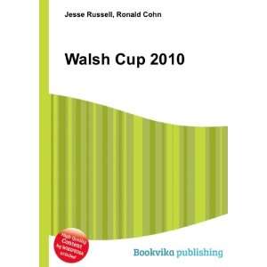  Walsh Cup 2010 Ronald Cohn Jesse Russell Books