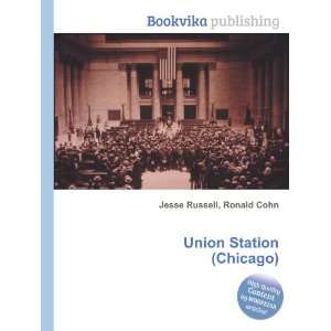  Union Station (Chicago) Ronald Cohn Jesse Russell Books