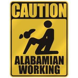   CAUTION  ALABAMIAN WORKING  ALABAMA