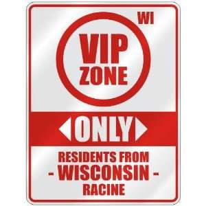   ZONE  ONLY RESIDENTS FROM RACINE  PARKING SIGN USA CITY WISCONSIN