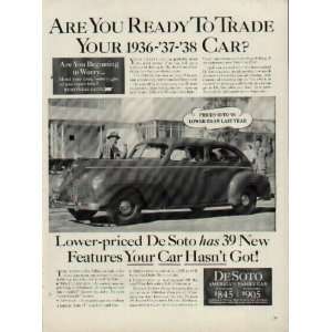   You Ready To Trade Your 1936 37 38 Car?  1940 DeSoto Ad, A2878