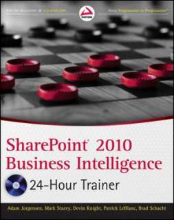   SharePoint 2010 Business Intelligence 24 Hour Trainer 