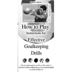   To Play Better Soccer   Effective Goalkeeper Drills