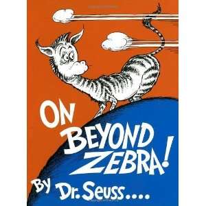    On Beyond Zebra (Classic Seuss) [Hardcover] Dr. Seuss Books