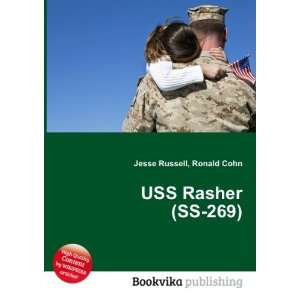  USS Rasher (SS 269) Ronald Cohn Jesse Russell Books
