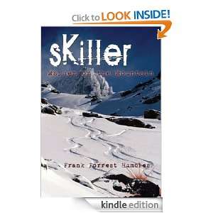 sKiller Mayhem on the Mountain Frank Forrest Humbles  