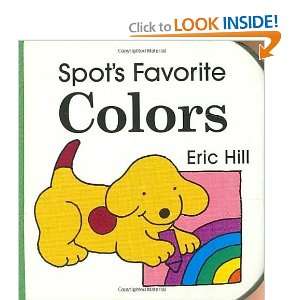  Spots Favorite Colors [Board book] Eric Hill Books