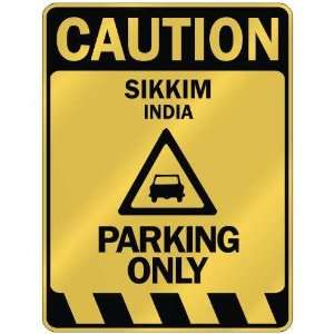   CAUTION SIKKIM PARKING ONLY  PARKING SIGN INDIA