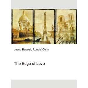  The Edge of Love Ronald Cohn Jesse Russell Books