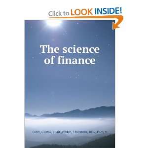    The science of finance, Gustav Veblen, Thorstein, Cohn Books