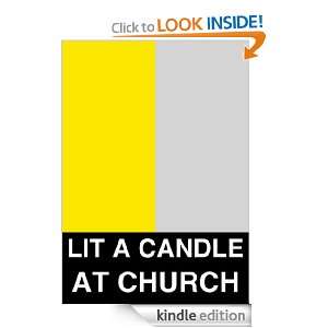 Lit A Candle At Church Liana Marie  Kindle Store