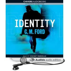   Identity (Audible Audio Edition) G.M. Ford, Vincent Marzello Books