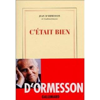 était bien by Jean d Ormesson (Jan 9, 2003)